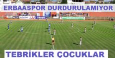 Erbaaspor Durdurulamıyor