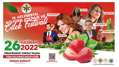 GÖKAL ÇİLEK FESTİVALİ 26 HAZİRANDA