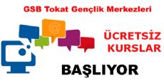 GSB Tokat Gençlik Merkezleri Ücretsiz Kurs Kayıtları Başladı