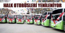 HALK OTOBÜSLERİ YENİLENİYOR