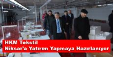 HKM Tekstil Niksarda Yatırıma Hazırlanıyor