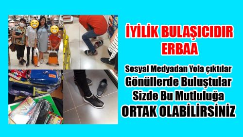 İYİLİK BULAŞICIDIR ERBAA