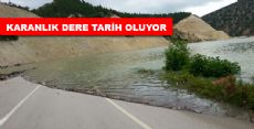 KARANLIK DERE TARİH OLUYOR