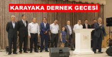 KARAYAKA'LILAR DERNEK GECESİNDE BULUŞTU