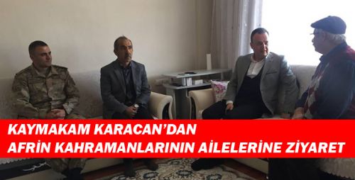 KAYMAKAM KARACAN'IN ZİYARETLERİ DEVAM EDİYOR