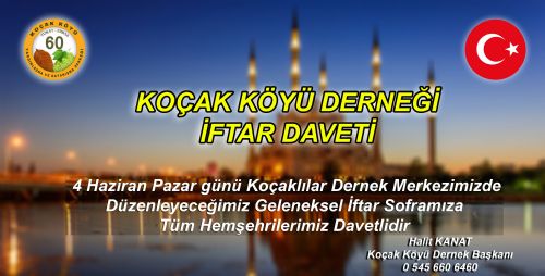 KOÇAK KÖYÜ DERNEĞİ İFTAR DAVETİ