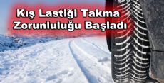 Kış lastiği takma zorunluluğu başladı