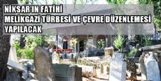 MELİKGAZİ TÜRBESİ VE ÇEVRE DÜZENLEMESİ BAŞLIYOR