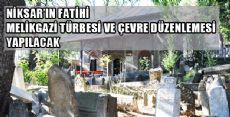 MELİKGAZİ TÜRBESİ VE ÇEVRE DÜZENLEMESİ BAŞLIYOR