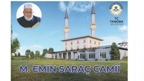 MUHAMMED EMİN SARAÇ CAMİİ TEMELİ YARIN ATILIYOR