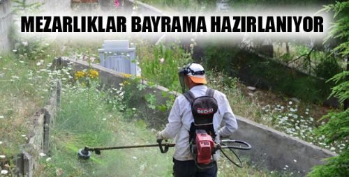 Mezarlıklarda Bayram Temizliği