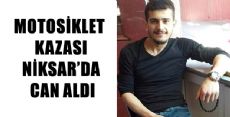 NİKSAR'DA MOTOSİKLET KAZASI:1 ÖLÜ