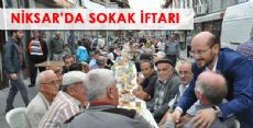 NİKSAR'DA SOKAK İFTARI