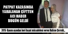 O ÇİFTTEN ACI HABER BUGÜN GELDİ