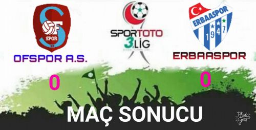 OFSPOR 0  ERBAASPOR 0