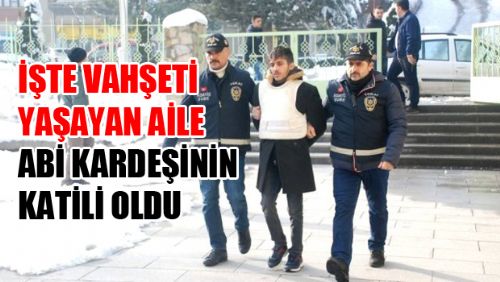 Öğrenci Kardeşini Bıçakla Öldüren Zanlı Tutuklandı