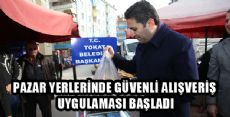 PAZAR YERLERİNDE GÜVENLİ ALIŞVERİŞ UYGULAMASI BAŞLADI