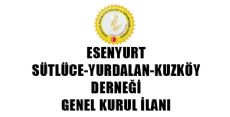 SÜTLÜCE YURTALAN KUZKÖY DERNEĞİ GENEL KURUL İLANI