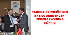 TANOBA DERNEĞİNDEN ERDEF'E SÜPRİZ