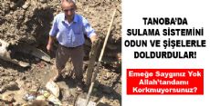 TANOBA'DA ÇİRKİN SALDIRI