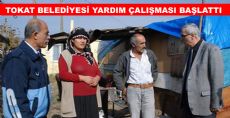 TOKAT BELEDİYESİ YARDIM ÇALIŞMASI BAŞLATTI