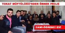 TOKAT MÜFTÜLÜĞÜ’NDEN ÖRNEK PROJE