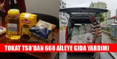 TOKAT TSO'DAN 668 AİLEYE GIDA YARDIMI