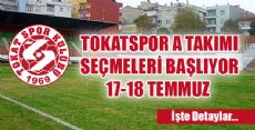 TOKATSPOR A TAKIM SEÇMELERİ BAŞLIYOR