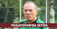 TOKATSPOR'DA İSTİFA