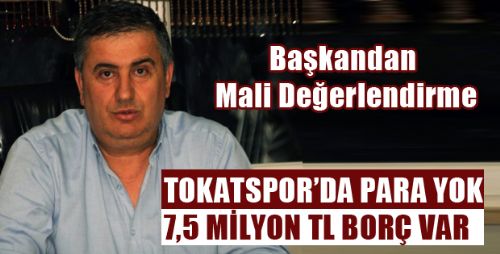 TOKATSPOR'DA MALİ DURUM