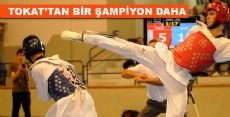 TOKAT'TAN BİR ŞAMPİYON DAHA 