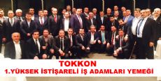 TOKKON 1.YÜKSEK İSTİŞARELİ İŞ ADAMLARI YEMEĞİ