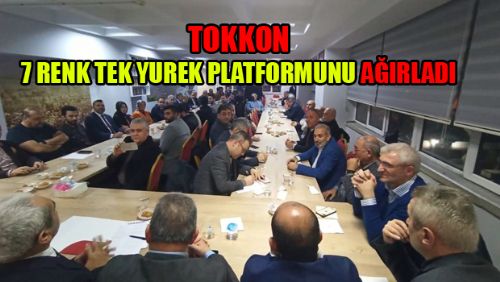 TOKKON 7 RENK TEK YUREK PLATFORMUNU AĞIRLADI