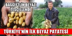 TÜRKİYE'NİN İLK BEYAZ PATATESİ