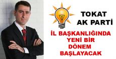 Tokat Ak Parti İl Başkanlığında Yeni Bir Döneme Doğru