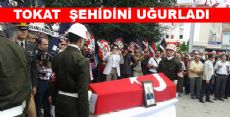 Tokat Şehidini Uğurladı