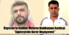 Tokat'lı Mahkum Özgecan'ın Katilinin Gözünün Yaşına Bakmadı