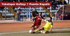 Tokatspor Haftayı 1 Puanla Kapattı