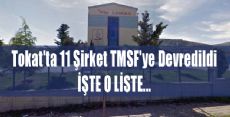Tokat'ta 11 Şirket TMSF'ye Devredildi