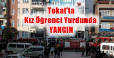 Tokat'ta Kız Öğrenci Yurdunda Yangın