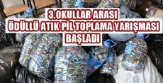 ÜÇÜNCÜ OKULLAR ARASI ÖDÜLLÜ ATIK PİL TOPLAMA YARIŞMASI BAŞLADI