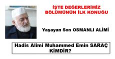 Yaşayan Son OSMANLI ALİMİ