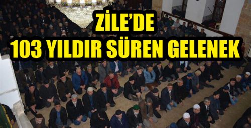 ZİLE'de 40 Hatim Geleneği TAM 103 YIL OLDU