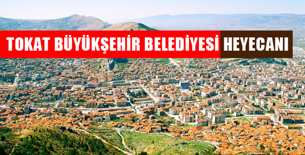 Büyükşehir' Haberi Tokatlıları Heyecanlandırdı