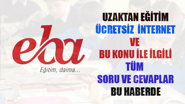EBA Girişi,Uzaktan Öğretim ve Ücretsiz İnternet İşte DETAYLAR