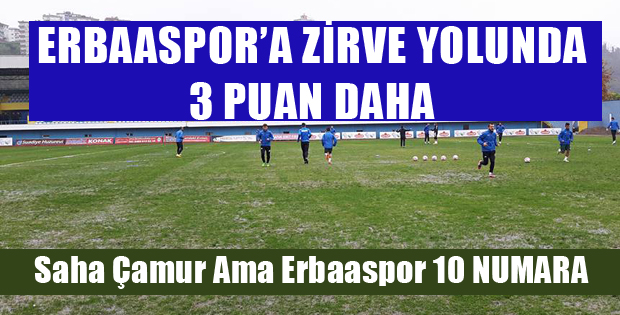 ERBAASPOR ÇAMUR SAHADAN 3 PUAN ÇIKARDI