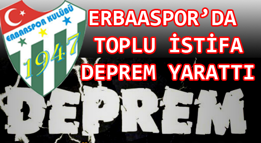 ERBAASPOR'DA DEPREM
