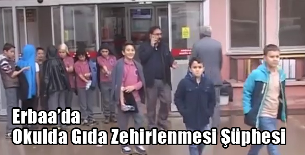 Erbaa'da Okulda Gıda Zehirlenmesi Şüphesi