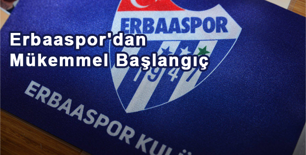 Erbaaspor'dan Mükemmel Başlangıç