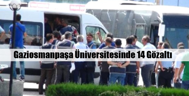 GOÜ'de 14 Gözaltı